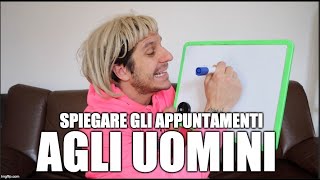 Spiegare gli appuntamenti agli Uomini