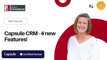 New Features in Capsule CRM!