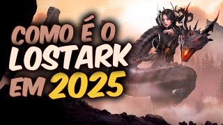 VALE OU NÃO COMEÇAR NO LOST ARK EM 2025?