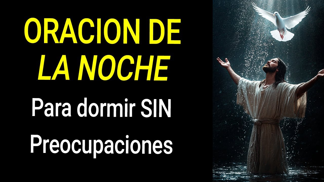 Oración de la Noche para Dormir en Paz y Sin Preocupaciones - YouTube
