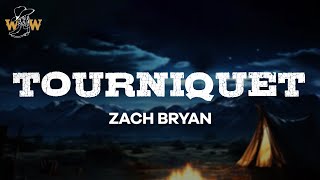 Zach Bryan - Tourniquet (Lyrics)