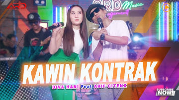 Diva Hani Ft. Arif Citenx - Kawin Kontrak (Official Music Video)