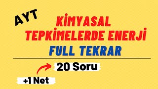 Kimyasal Tepkimelerde Enerji Full Tekrar Soru Çözümü - Ayt Kimya
