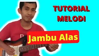 Tutorial melodi Jambu Alas (Didi kempot)