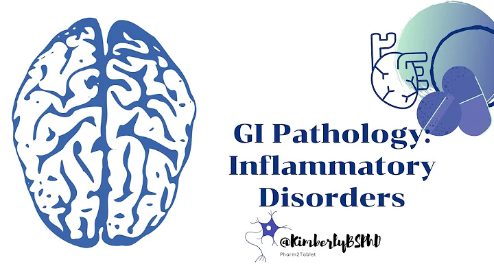 Pathophysiology: Inflammatory disorders of the GI Tract