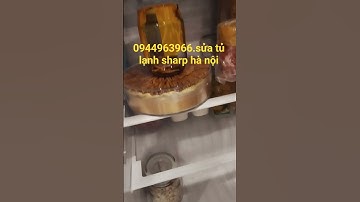 sửa tủ lạnh sharp hà nội.0944963966