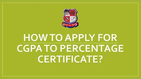 How to Apply for CGPA To Percentage Certificate