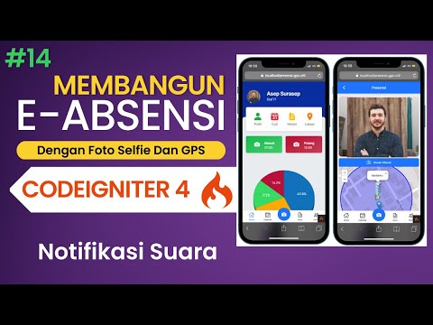 14 Membangaun E-Absensi Foto Selfie Dan GPS Dengan Codeigniter 4  -  Notifikasi Suara