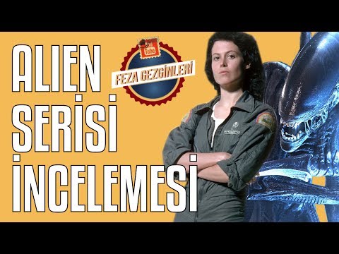 Alien / Yaratık Film Serisi İncelemesi