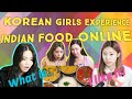 Korean girls react to Indian street food online