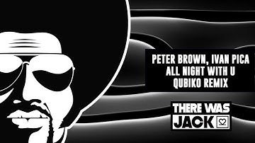 Peter Brown, Ivan Pica - All Night With U (Qubiko Remix)