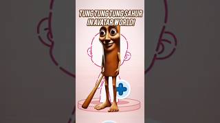 Tung Tung Tung Sahur In Avatar World?