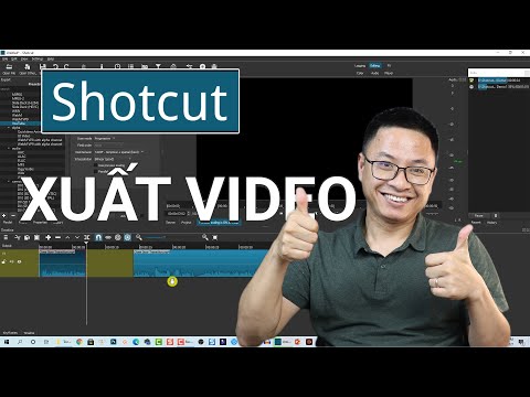 #1 Hướng Dẫn Xuất Bản Video YouTube Với Phần Mềm Shotcut Mới Nhất