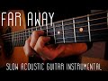 Far away  slow guitar instrumental original by marco cirillo