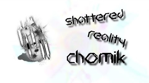 Shattered Reality Chomik Fully Explained