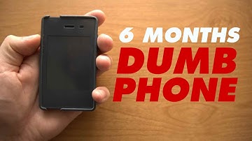 I Used a Dumb Phone For 6 Months. This Is My Review.