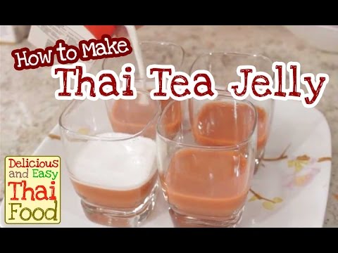 Thai Tea Jelly | How To Cook Easy And Delicious Thai Food