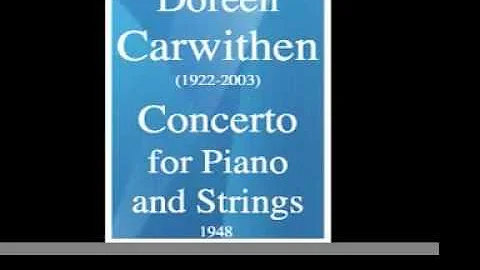 Doreen Carwithen (1922-2003) : Concerto for Piano ...