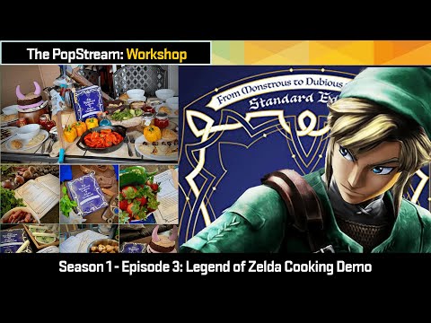 The PopStream Workshop Episode 3 - The Legend of Zelda Cooking Demo with Aimee Wood