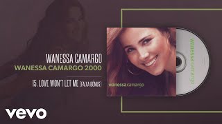 Watch Wanessa Love Wont Let Me video