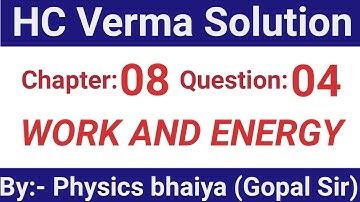 H.C. Verma Solutions - Work and Energy - Chapter 8, Question 4