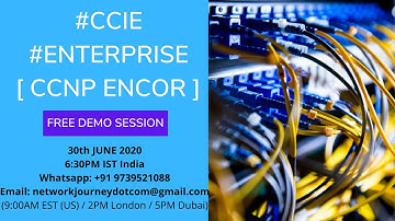 🔴#CCIE #ENTERPRISE / #CCNP #ENCOR July 2020 Batch Free Demo || LIVE STREAMING