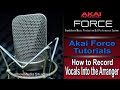 Akai Force Tutorial | How to Record Vocals Into the Arranger