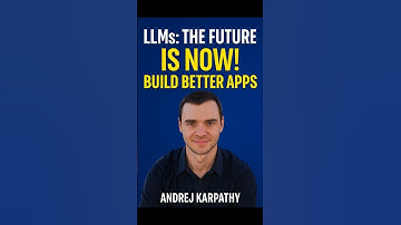 LLMs: The Future is NOW!  Build Better Apps- Andrej Karpathy