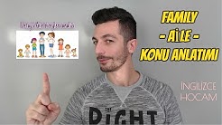 FAMILY( AİLE BİREYLERİ ) İNGİLİZCE DETAYLI KONU ANLATIMI (4.DERS)