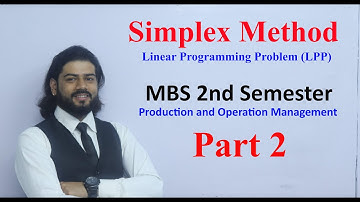 Simplex Method Part 2 Linear Programming Problem MBS II Semester Production and Operation Management