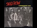 Skid row  i remember you remastered audio