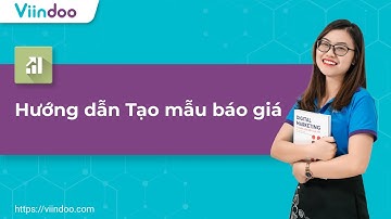 [HDSD] Viindoo Sales - Hướng dẫn tạo Mẫu báo giá | 14.0