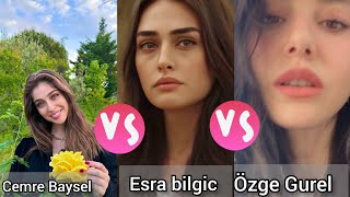 Cemre Baysel vs Esra Bilgic vs Özge Gurel lifestyle comparison 2024