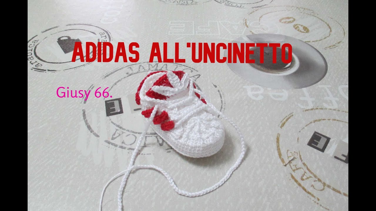 Tutorial adidas all'uncinetto neonato 0/3 mesi SECONDA PARTE -Giusy 66. -  YouTube