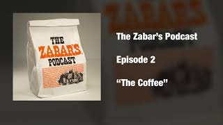 The Zabar's Podcast Episode 2: The Coffee