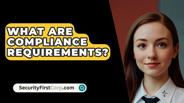 What Are Compliance Requirements? - SecurityFirstCorp.com