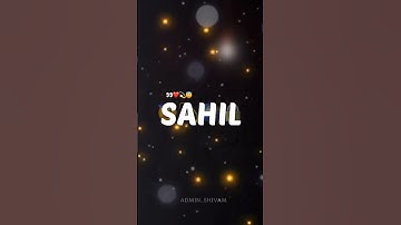 sahil name ka video #whatsapp #status #shorts #viral #trending #short