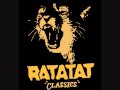 Ratatat - Loud Pipes (Classics)