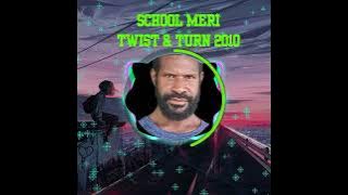 SCHOOL MERI(East Sepik) TWIST & TURN 2010 RELEASED. PNG LOCAL MUSIC.