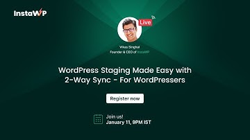 WordPress Staging Made Easy with 2-Way Sync | InstaWP Webinar