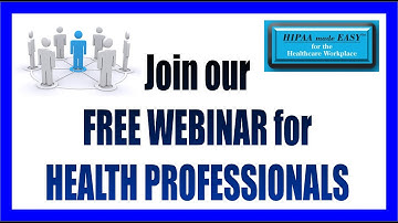 FREE Webinar | HIPAA made EASY Understanding the new HIPAA Omnibus Rules & Regulations