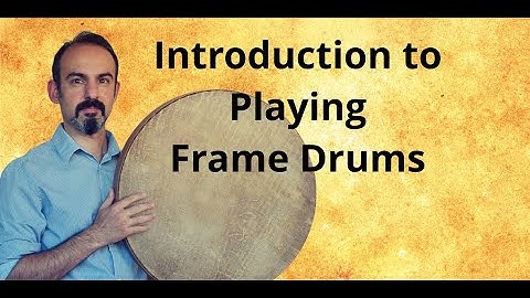 Frame Drum Crash Course, an Introduction to Playing Frame Drum