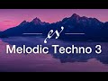 Melodic Techno #3 | Music to Help Study/Work/Focus