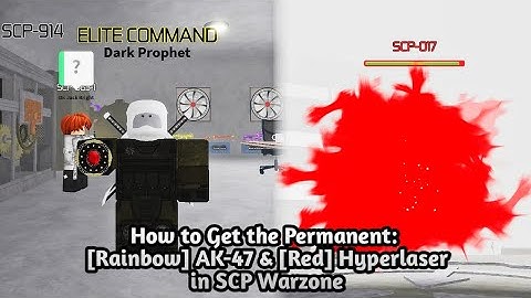 How to Get [Rainbow] AK-47 & [Red] Hyperlaser in SCP Warzone Roblox