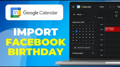 How To Import Facebook Birthdays To Google Calendar 2025