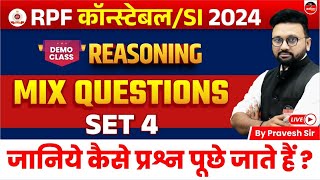 RPF Vacancy 2024 | RPF SI Constable Reasoning Class | Mix Question Set 4 | Reasoning by Pravesh Sir
