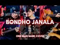 Shironamhin - Bondho Janala | One Man Band Cover | Ariyan