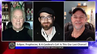 Eclipse, Prophecies & A Cardinal's Call: Is This Our last Chance?