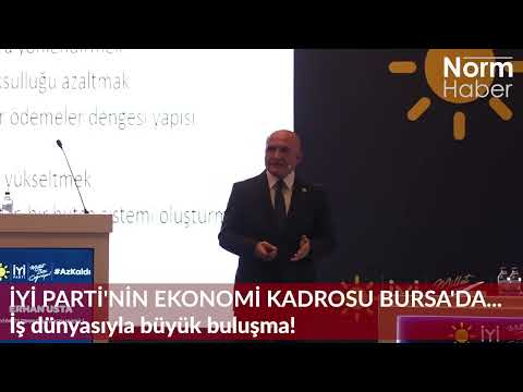 İYİ Parti'nin ekonomi kadrosu Bursa'da... İş dünyasıyla büyük buluşma!