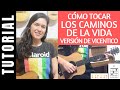 cómo tocar LOS CAMINOS DE LA VIDA versión de VICENTICO en guitarra tutorial